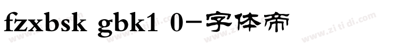 fzxbsk gbk1 0字体转换